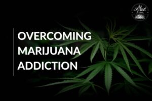 How to Stop Marijuana Addiction | From High to Healthy