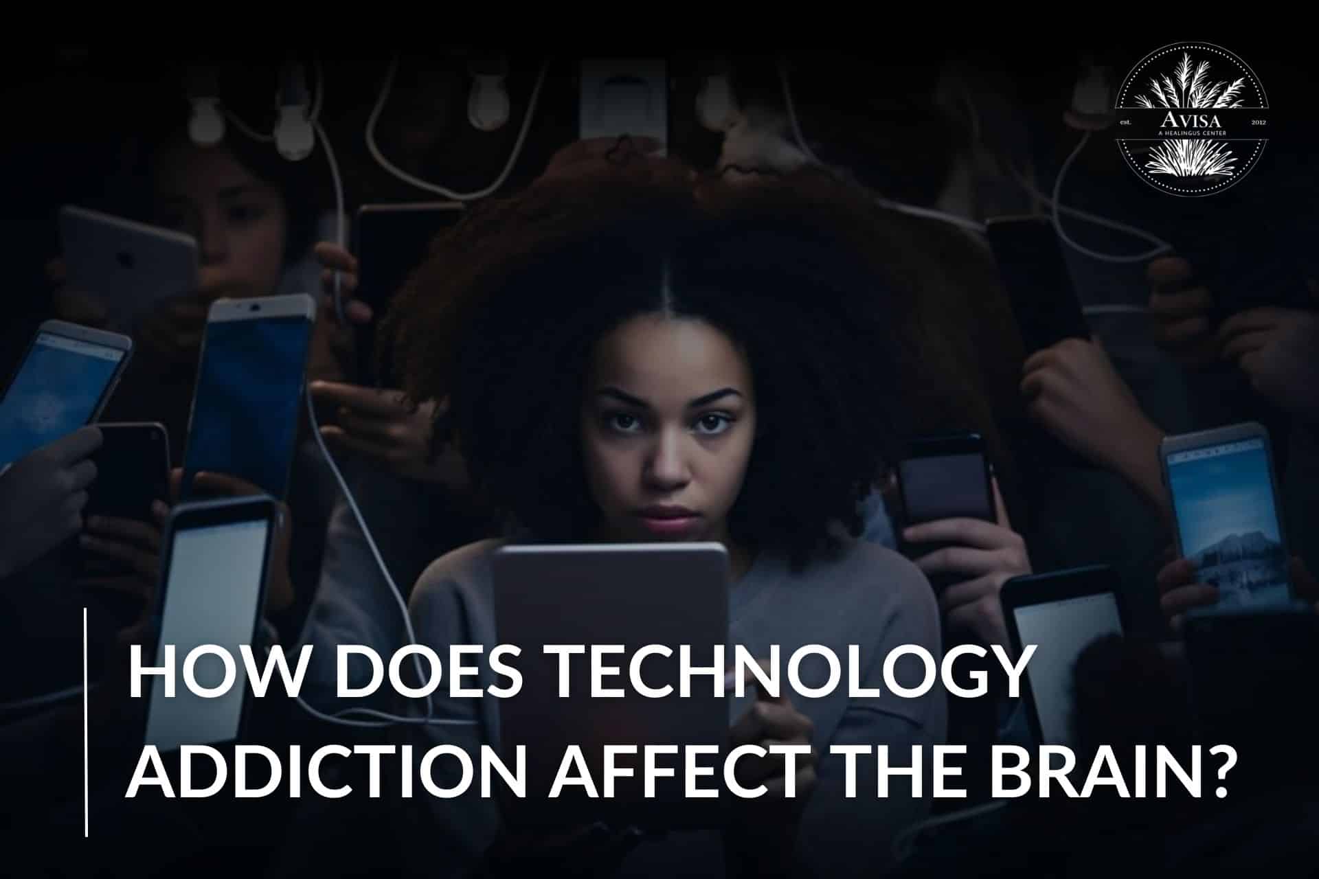 how-does-technology-addiction-affect-the-brain