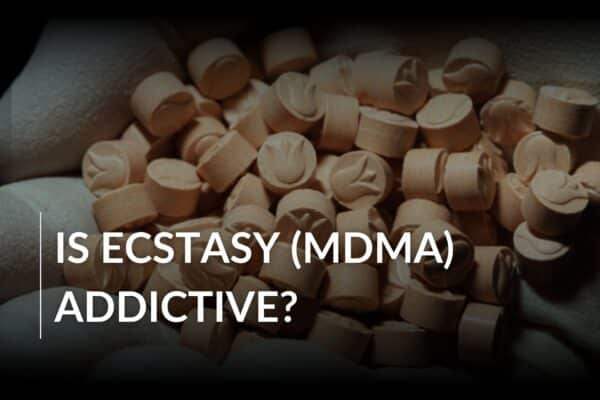 Understanding the Addictiveness of Ecstasy (MDMA)