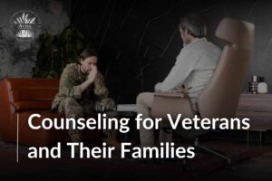 The Role of Counseling in Supporting Veterans and Their Families