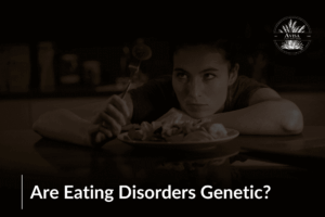 Understanding the Genetic Link: Are Eating Disorders Inherited?