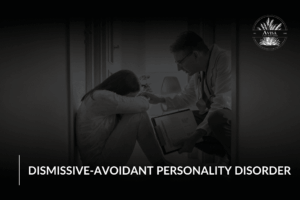 Understanding Dismissive-Avoidant Personality Disorder