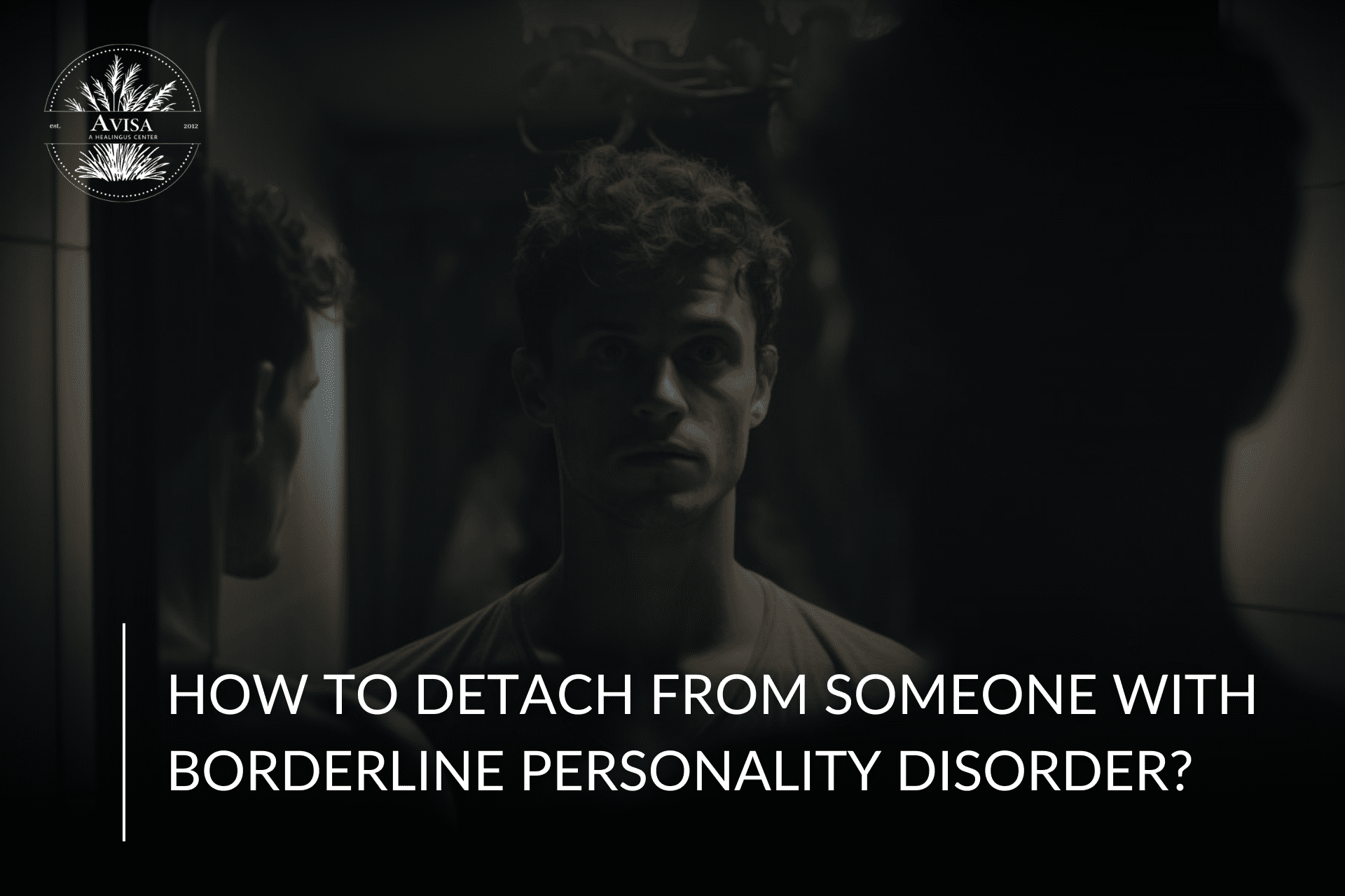 how to detach from someone with borderline personality disorder