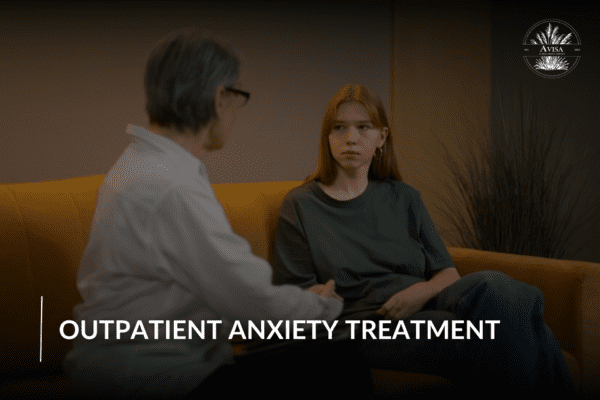 Outpatient Anxiety Treatment: Effective Solutions for Managing Anxiety