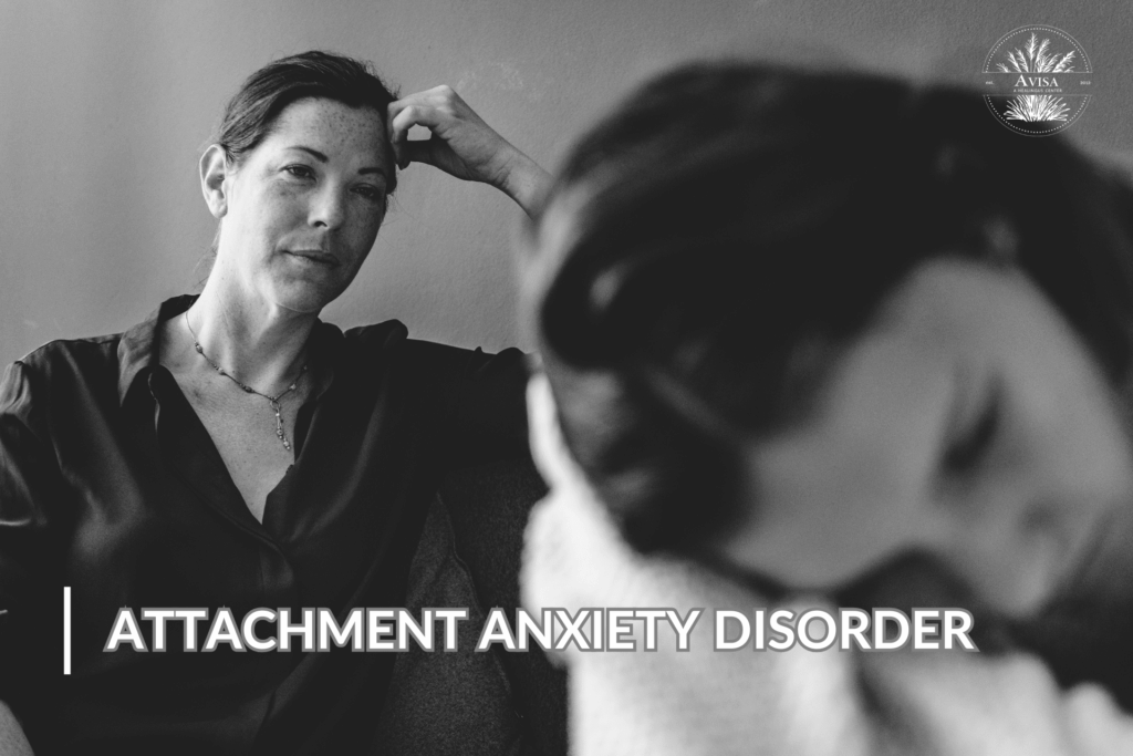 Attachment Anxiety Disorder