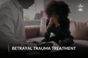 How Betrayal Trauma Treatment Can Help Rebuild Your Life