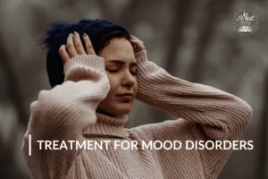 Treatment for Mood Disorders: Lifestyle Changes to Improve Your Mental Health